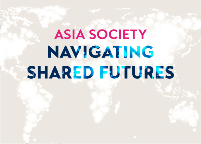 Asia Society, Navigating Shared Futures. Text on a graphic of the world.
