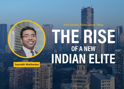 Asia Society Policy Salon Tokyo: The Rise of a New Indian Elite, Saurabh Mukherjea