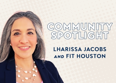 Community Spotlight: Lharissa Jacobs and Fit Houston