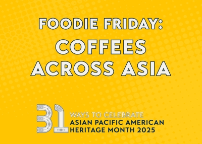 2025_APAH Month Foodie Friday_Coffees