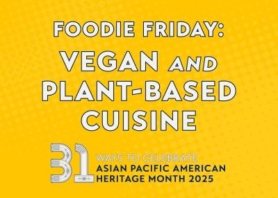 2025_APAH Month Foodie Friday_Vegan