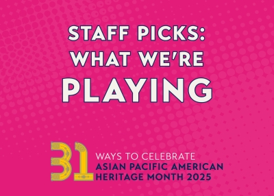 2025_APAH Month Staff Picks_Playing