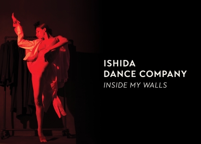 ISHIDA Dance Company: 'inside my walls' 