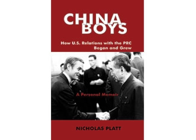 China Boys: How U.S. Relations with the PRC Began and Grew by Nicholas Platt. (Vellum, 2010)