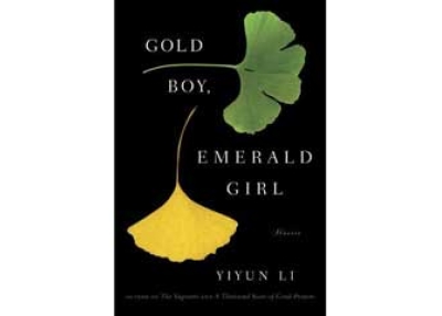 Golden Boy, Emerald Girl by Yiyun Li.