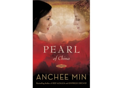 Pearl of China by Anchee Min (Bloomsbury USA, 2010)
