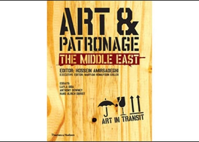 Art & Patronage: The Middle East, edited by Hossein Amirsadeghi and Maryam Homayoun Eisler.