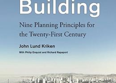 City Building: Nine Planning Principles for the Twenty-First Century by John Lund Kriken. 