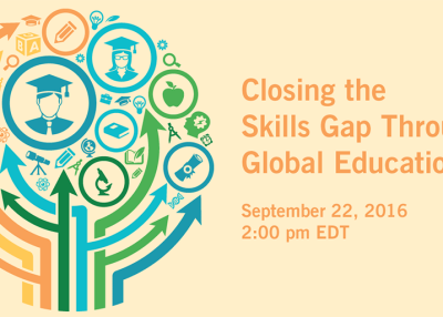 Closing the Skills Gap Through Global Education, September 22, 2 PM EDT