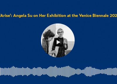 'Arise': Angela Su on Her Exhibition at the Venice Biennale 2022