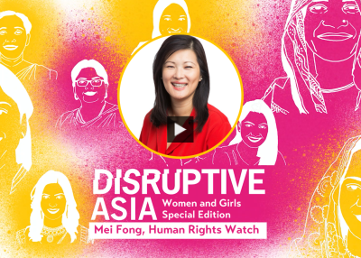 Disruptive Asia Women and Girls Special Edition: Mei Fong