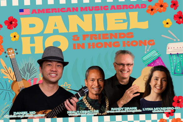 American Music Abroad Daniel Ho & Friends in Hong Kong