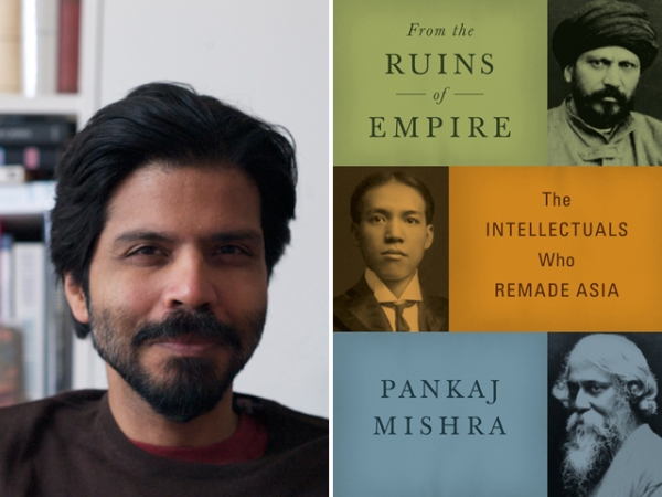 Pankaj Mishra (L), author of 'From the Ruins of Empire: The Revolt Against the West and the Remaking of Asia' (Farrar Straus Giroux, 2012). 