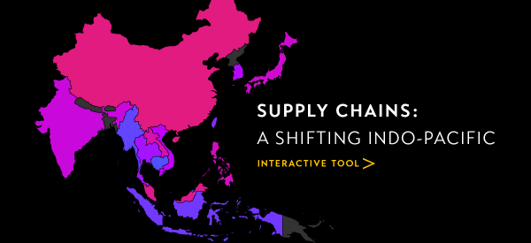 Supply Chains: A Shifting Indo-Pacific Interactive Tool >