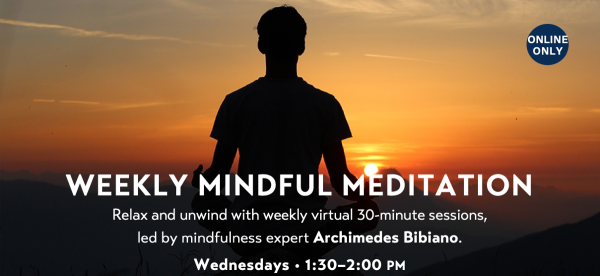 Weekly Virtual Mindfulness Meditation with Archimedes Bibiano