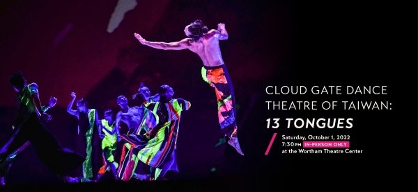 Cloud Gate Dance Theatre of Taiwan: '13 Tongues'