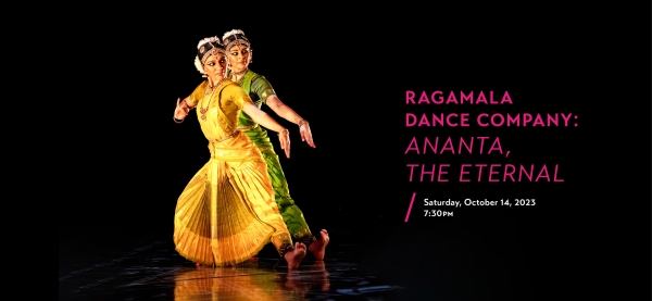 Ragamala Dance Company: 'Ananta, The Eternal'