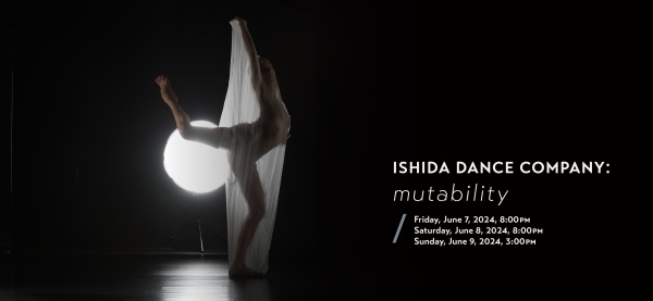 ISHIDA Dance Company: 'mutability'