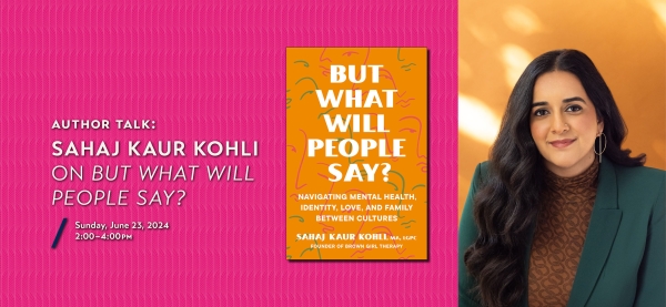 Author Talk: Sahaj Kaur Kohli