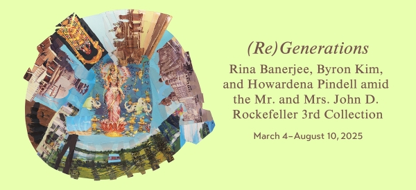 (Re)Generations: Howardena Pindell, Byron Kim, and Rina Banajee amid the Mr. and Mrs. John D. Rockefeller 3rd Collection. March 4 through August 10, 2025