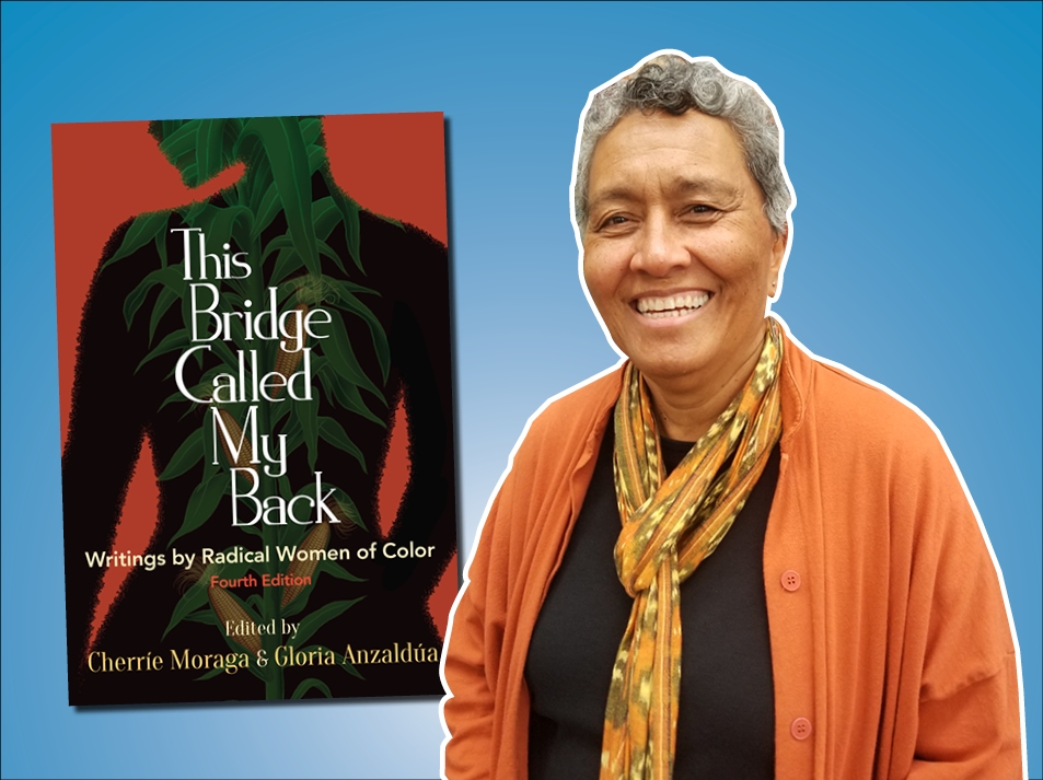 Photo of Dr. Margo Okazawa-Rey on the right with image of the cover of the anthology This Bridge Called My Back on the left side. 